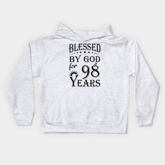 Blessed By God For 98 Years Kids Hoodie by Lemonade Fruit